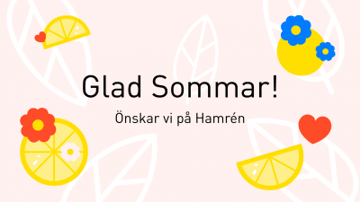 Gula, blå och röda illustrationer på rosa bakgrund, svart text i mitten "Glad sommar! önskar vi på Hamrén"