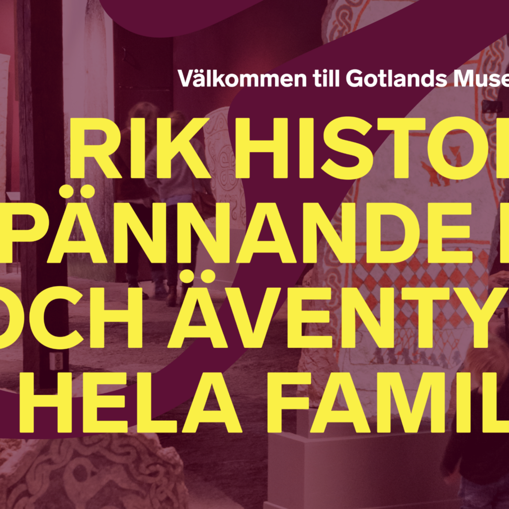 Kampanjbild för Gotlands Museum med gul text över en museimiljö.